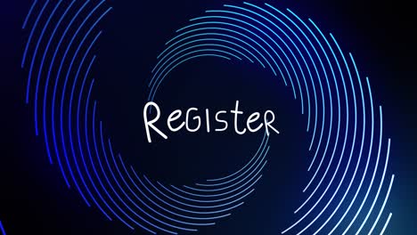 Animation-of-register-text-banner-over-glowing-light-trails-spinning-against-blue-background