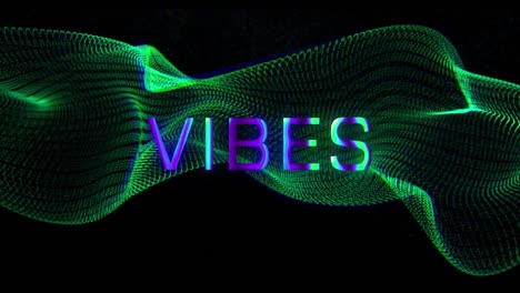 Animation-of-vibes-text-banner-over-green-glowing-digital-wave-against-black-background