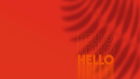 Animation-of-multiple-hello-text-with-shadow-of-leaves-on-red-background