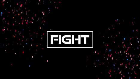 Animation-of-fight-text-and-colourful-confetti-moving-on-black-background