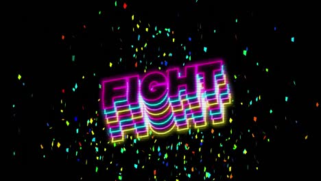 Animation-of-illuminating-fight-text-and-colourful-confetti-falling-on-black-background