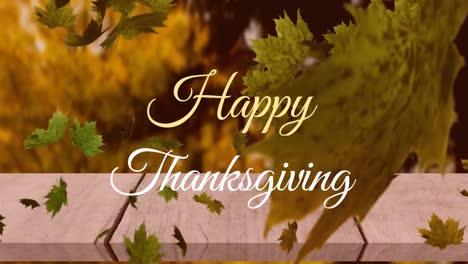 Animation-of-happy-thanksgiving-text-and-autumn-leaves-falling-over-wooden-plank-against-park