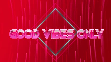 Animation-of-good-vibes-only-text-banner-over-neon-pink-light-trails-spinning-against-red-background