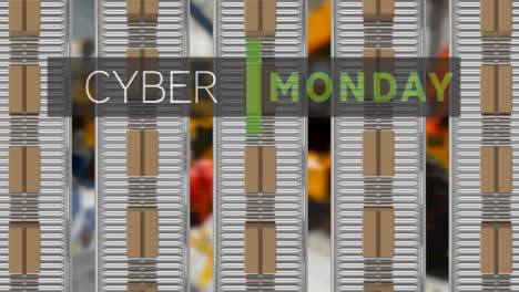 Animation-of-cyber-monday-text-over-cardboard-boxes-on-conveyor-belts-in-warehouse