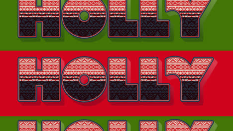 Animation-of-holly-text-at-christmas-on-red-and-green-background