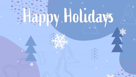 Animation-of-happy-holidays-text-and-snow-falling-over-christmas-trees-on-blue-background