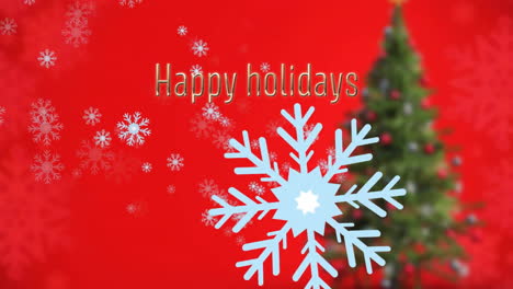 Animation-of-happy-holidays-text-and-snow-falling-over-christmas-tree-on-red-background