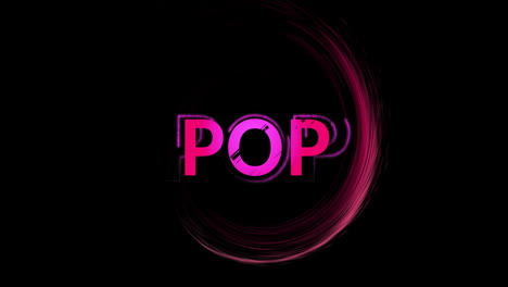 Animation-of-pink-pop-text-and-circle-of-light-trail-on-black-background