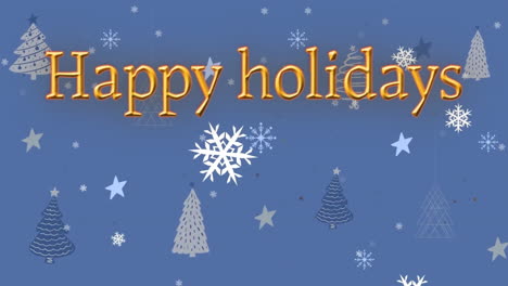 Animation-of-happy-holidays-text-and-snow-falling-over-christmas-trees-on-blue-background