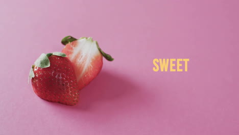 Animación-De-Texto-Dulce-Sobre-Fresas-Partidas-Por-La-Mitad-Sobre-Fondo-Rosa