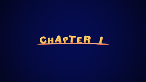 Chapter-1-Wobbly-gold-yellow-text-Animation-pop-up-effect-on-a-dark-blue-background-with-texture