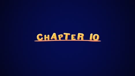 Chapter-10-Wobbly-gold-yellow-text-Animation-pop-up-effect-on-a-dark-blue-background-with-texture