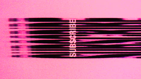 SUBSCRIBE-glitching-in-pink-VHS-look,-vertical-subscribe-button-title-animation-in-analog