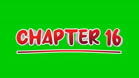 Chapter-16-sixteen-text-Animation-motion-graphics-pop-up-on-green-screen-background