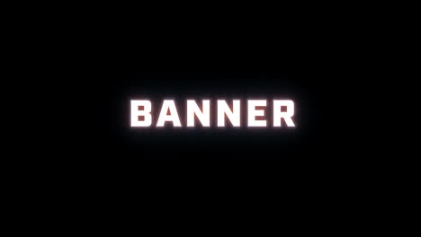 4K-text-reveal-of-the-word-"banner"-on-a-black-background