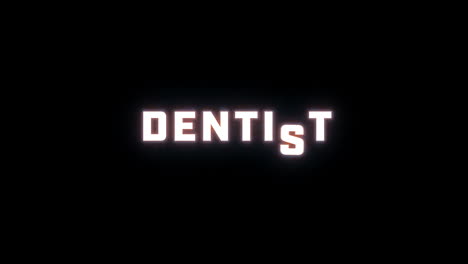 4K-text-reveal-of-the-word-"dentist"-on-a-black-background