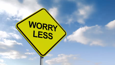 Worry-less-sign-against-blue-sky-