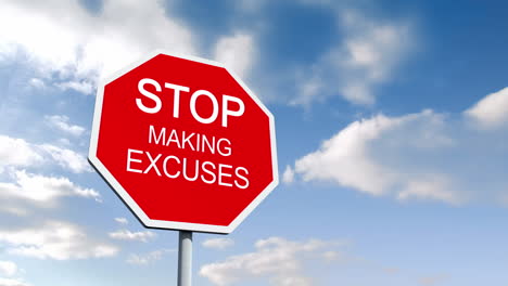 Stop-making-excuses-sign-against-blue-sky-