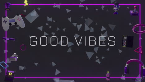 Animation-of-good-vibes-text-and-game-controllers-over-falling-grey-triangles-on-dark-background