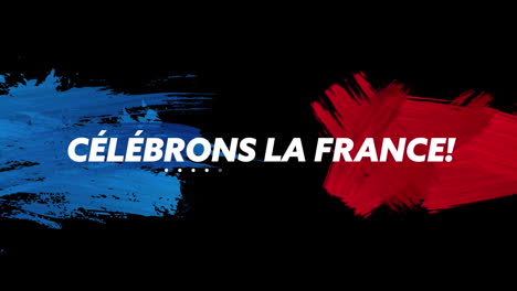Animación-Del-Texto-De-Celebrons-La-France-Y-Rojo-Y-Azul-Sobre-Fondo-Negro