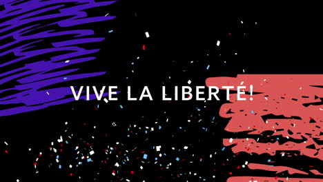 Animation-of-vive-la-liberte-text-with-french-flag-and-confetti-on-black-background