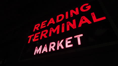 A-neon-sign-advertising-the-Philadelphia-landmark,-Reading-Terminal-Market