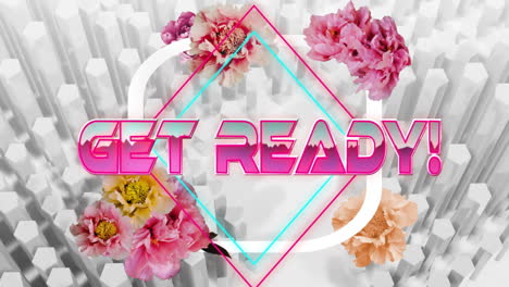 GET-READY!-text-animation-over-geometric-shapes-and-pink-flowers