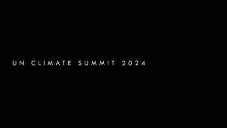 Elegante-Conferencia-Sobre-El-Cambio-Climático-De-La-Onu-2024-Texto-Animado---Animación-Gráficos-En-Movimiento-Reemplazable-Fondo-Negro