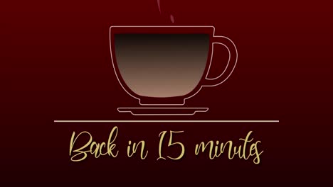 Slick-and-fun-animated-line-drawing-motion-graphic-of-a-coffee-cup-filling-from-a-jug-on-a-red-background,-with-the-message-Back-in-15-Minutes,-ideal-for-presentations-and-corporate-training-days