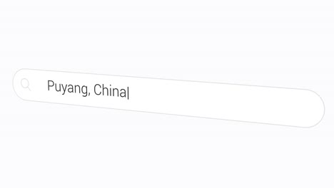 Entering-Puyang,-China-In-Computer-Search-Bar