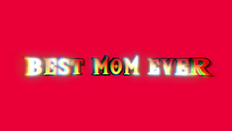 A-cool-text-message-in-a-colorful-jungle-glowing-font:-best-mom-ever