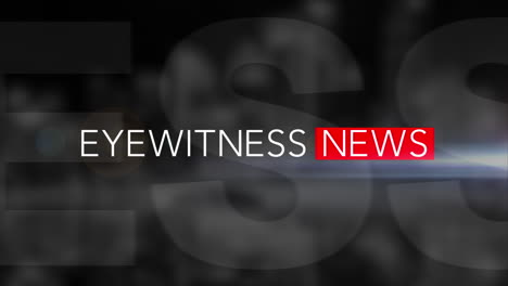 “eyewitness news” 3d motion graphic with black background