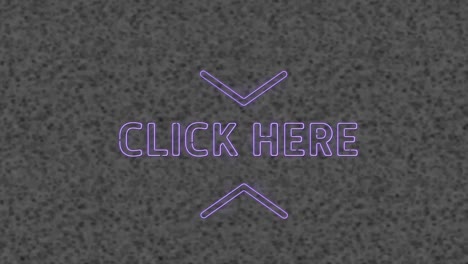 Animation of purple neon text, click here, on grey textured background
