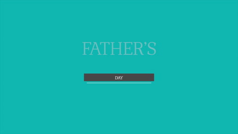 Animation-text-Fathers-day-on-green-fashion-and-minimalism-background