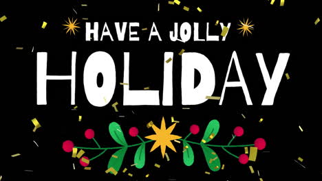 Have jolly holiday text animation with festive decorations and confetti