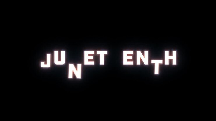 4K text reveal of the word "Juneteenth" on a black background