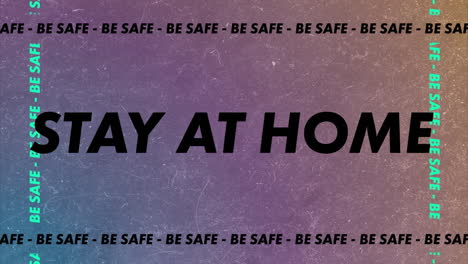 animation of words be safe stay at home flashing