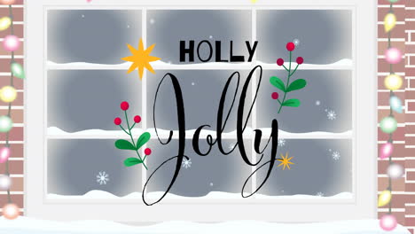 animation of holly jollyy christmas text over winter snowy window
