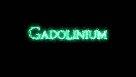 gadolinio, elemento químico, escrito con fuego. bucle
