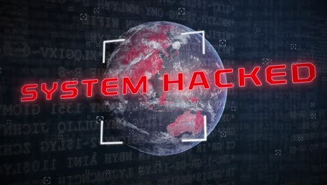 System hacked text against spinning globe