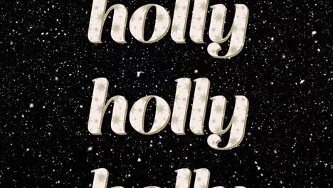 animation of holly text in repetition at christmas and snow falling on black background