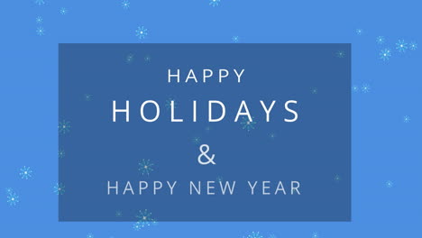 animation of happy holidays and happy new year text with snowflakes over blue background