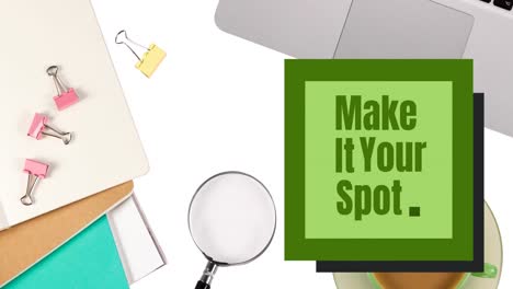 animation of make it your spot text on memo note over office items on white background