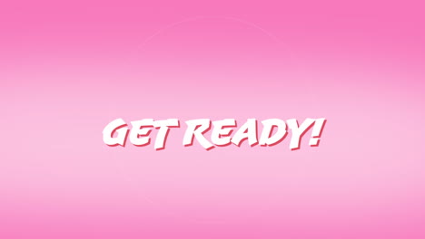 digital animation of get ready text over pulsating circle against pink gradient background