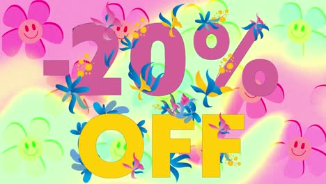 Animation-of-yellow-and-pink-text-20-percent-off,-with-smiley-face-flowers-on-green-and-pink
