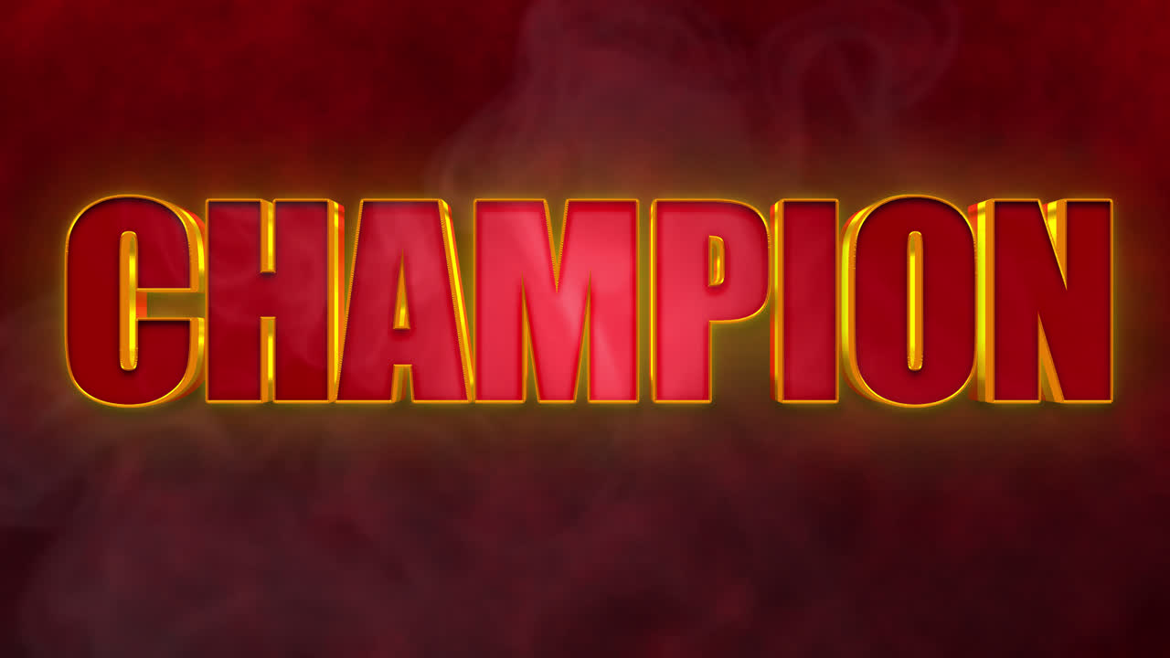 The word CHAMPION glowing on a smoky red backdrop
