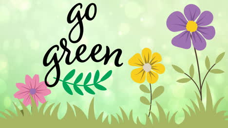 animation of go green text and logo over flowers on green background