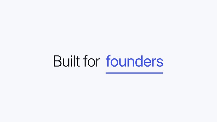 Animert tekstgrafikk som viser «Built for Founders»