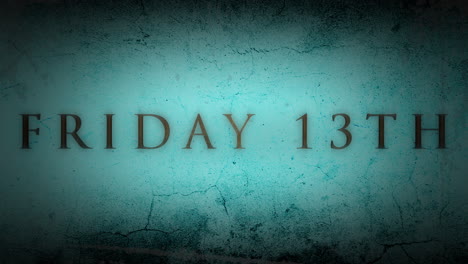 friday 13 th on dark blue grunge wall