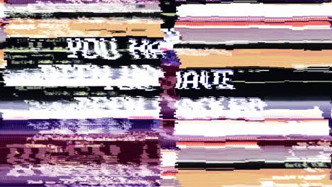 you have been hacked glitch text animation, rendering, background, with alpha channel, loop